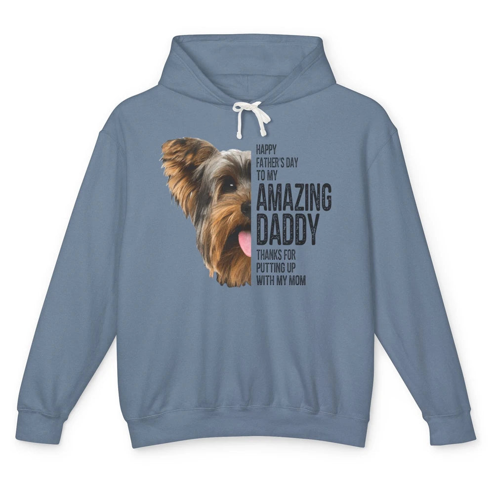 Yorkie Happy Fathers Day To My Amazing Dad Yorkshire Terrier Unisex Lightweight Hoodie