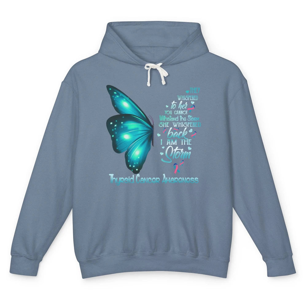 The Storm Teal Butterfly Warrior Thyroid Cancer Awareness Unisex Lightweight Hoodie