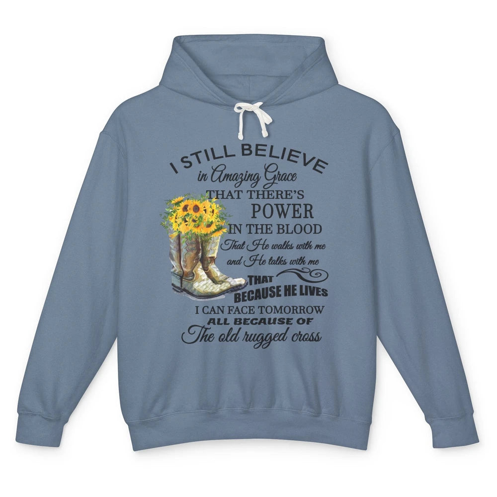 Sunflower Boots I Still Believe In Amazing Grace Christian Unisex Lightweight Hoodie