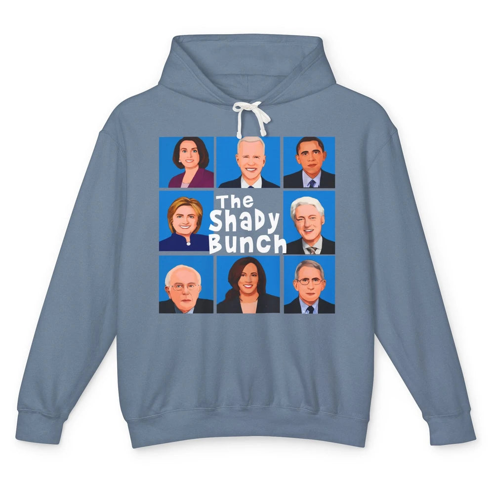 The Shady Bunch Anti Biden Obama Clinton Funny Vote Trump Unisex Lightweight Hoodie