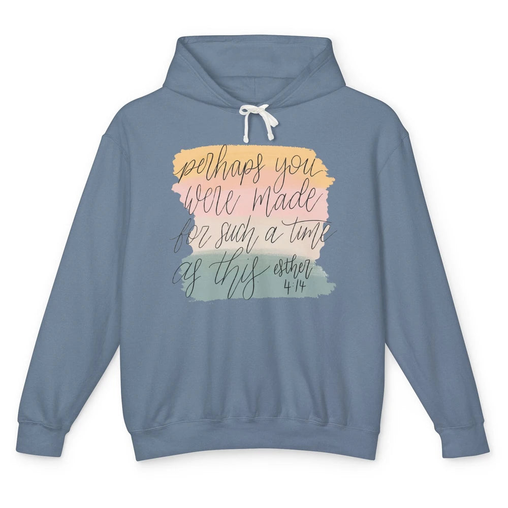 Christian Perhaps You Were Made For Such A Time As This Unisex Lightweight Hoodie