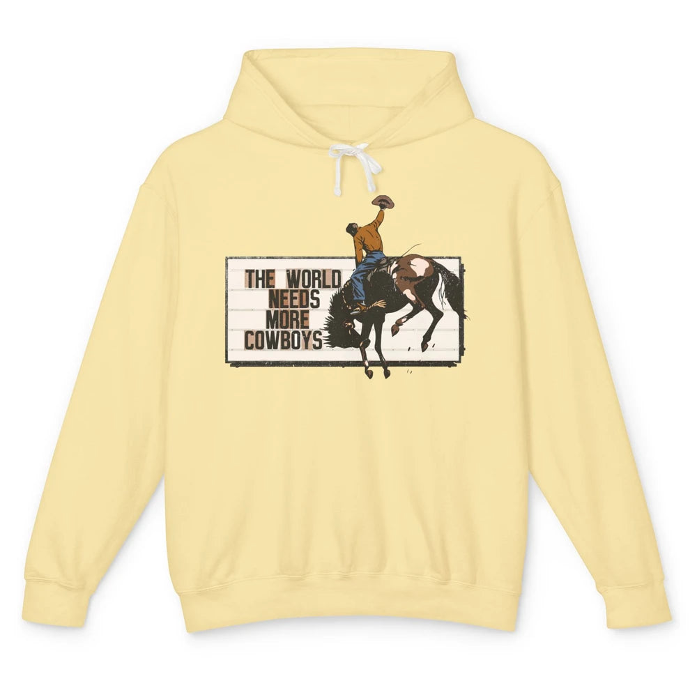 Retro Cowboy Bucking Horse World Needs More Cowboy Western Unisex Lightweight Hoodie