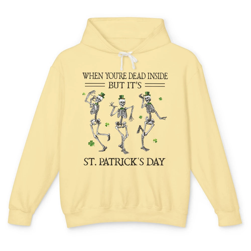 Skeletons Dancing Dead Inside But It’s St Patricks Day Irish Unisex Lightweight Hoodie