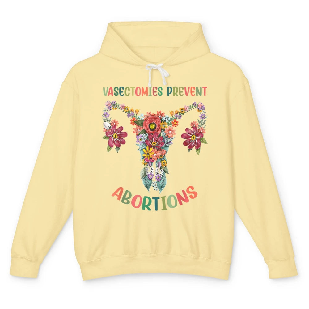 Vasectomies Prevent Abortions Pro Feminist Floral Uterine Unisex Lightweight Hoodie