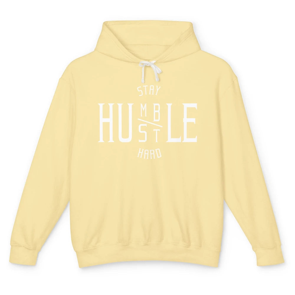 Always Stay Humble Hustle Hard Spread Kindness Inspirational Unisex Lightweight Hoodie