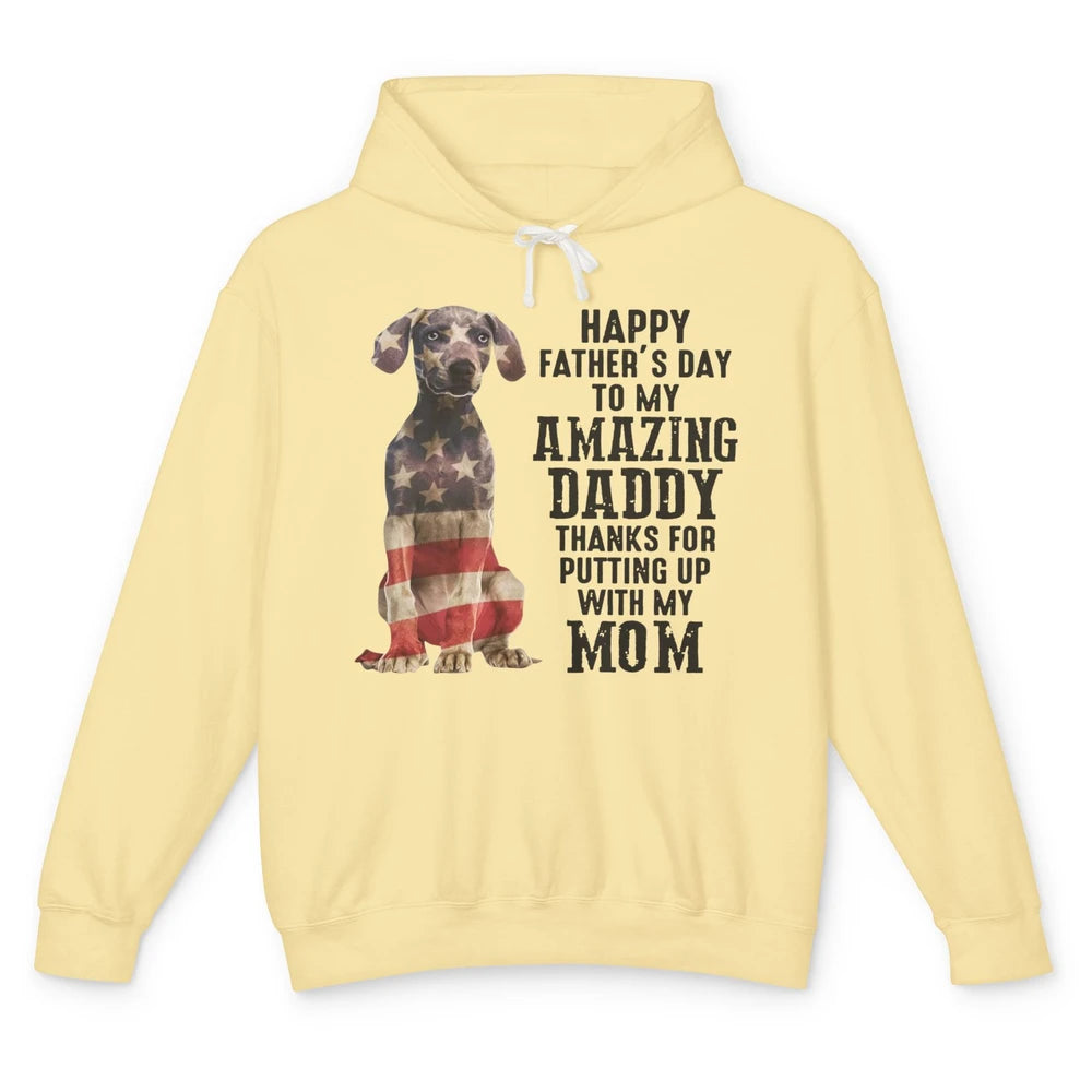 US Flag Weimaraner Dad Happy Fathers Day To My Amazing Daddy Unisex Lightweight Hoodie