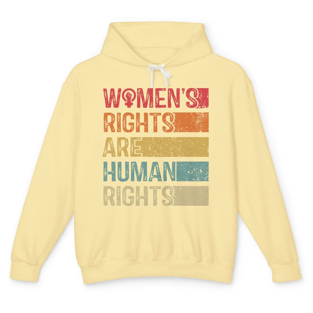 Women's Rights Are Human Rights Women Reproductive Feminist Unisex Lightweight Hoodie