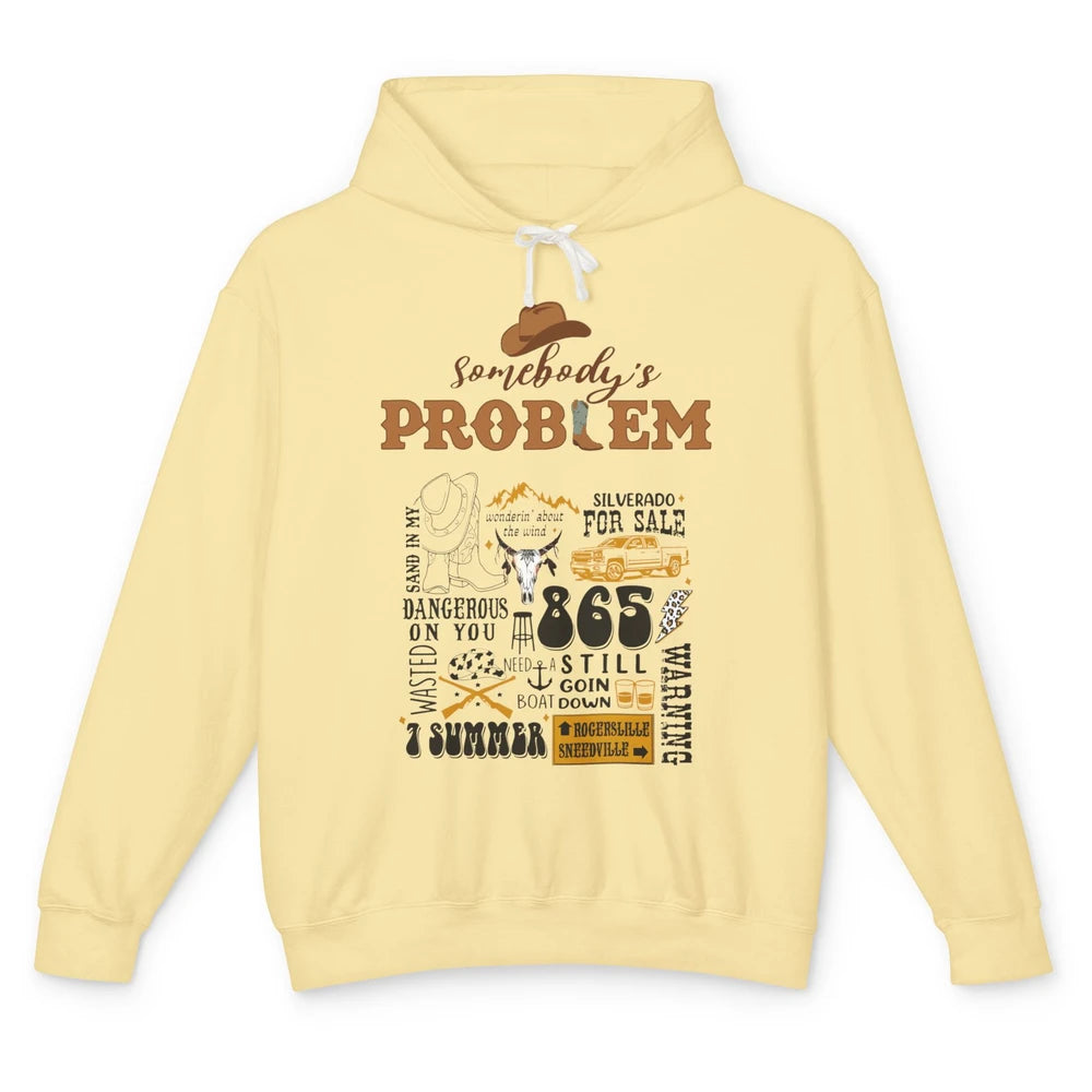 Somebody's Problem Sand In My Boots Western Country Music Unisex Lightweight Hoodie