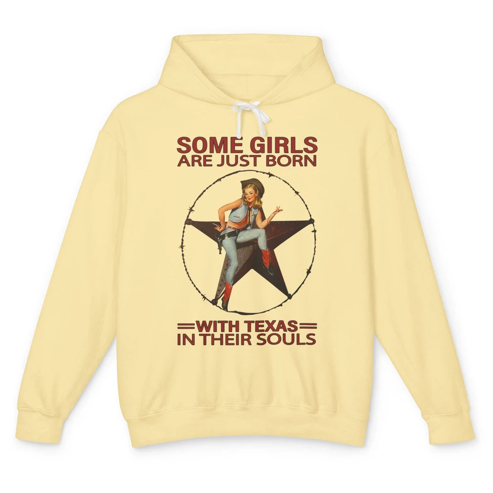 Some Girls Born With Texas In Their Souls Western Cowgirls Unisex Lightweight Hoodie