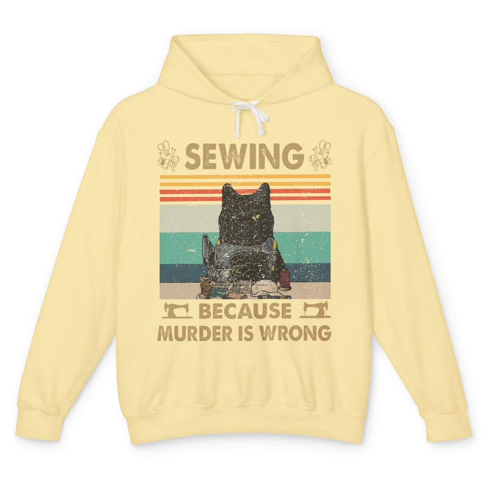 Vintage Black Cat Sewing Because Murder is Wrong Yarning Unisex Lightweight Hoodie