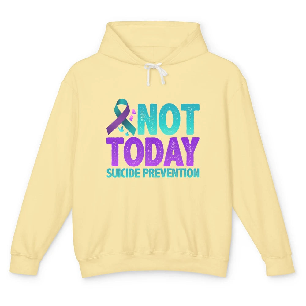 Not Today Ribbon Support Warrior Suicide Prevention Month Unisex Lightweight Hoodie