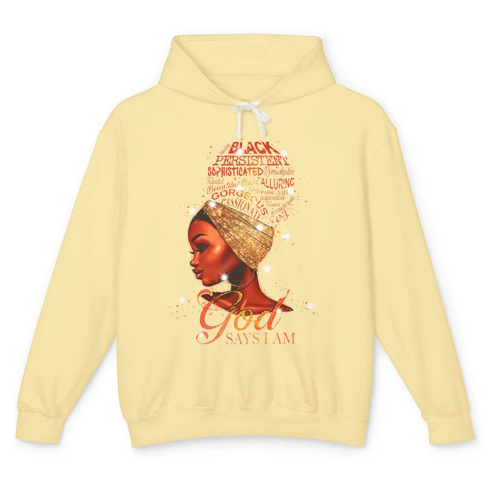 Black Woman God Say I Am African American Lady Black Melanin Unisex Lightweight Hoodie