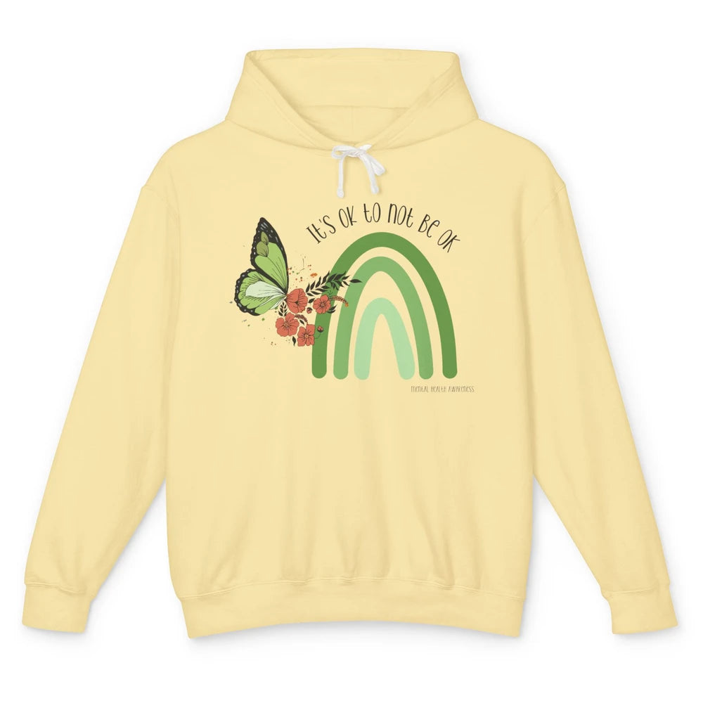 Mental Health Rainbow Butterfly It's Ok Not To Be Ok Unisex Lightweight Hoodie