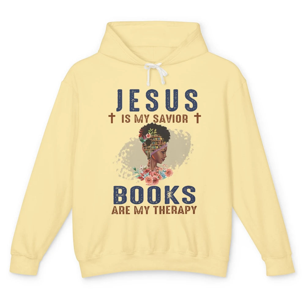 Afro Messy Bun Jesus Is My Savior Books Are Therapy Reading Unisex Lightweight Hoodie