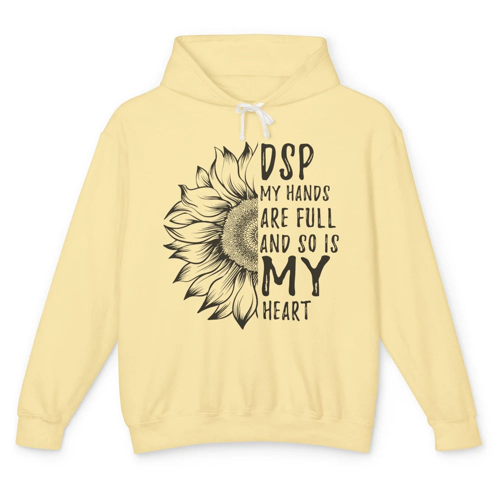 Direct Support Professional Sunflower My Hands Are Full Unisex Lightweight Hoodie