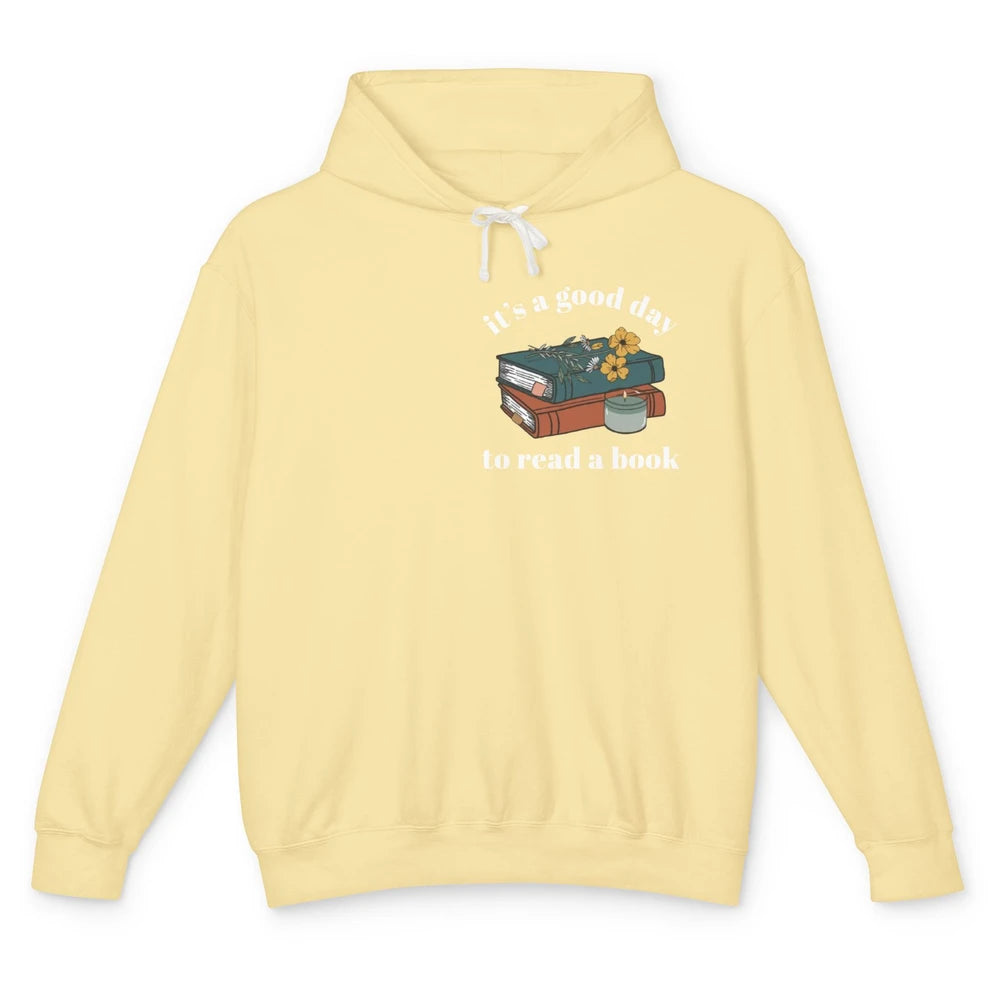 It's A Good Day To Read A Book Librarian Teacher Book Lovers Unisex Lightweight Hoodie