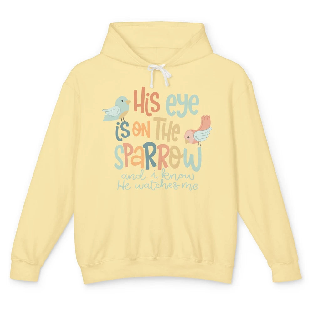 Christian His Eyes Are On The Sparrow Bible Verse Hand Drawn Unisex Lightweight Hoodie