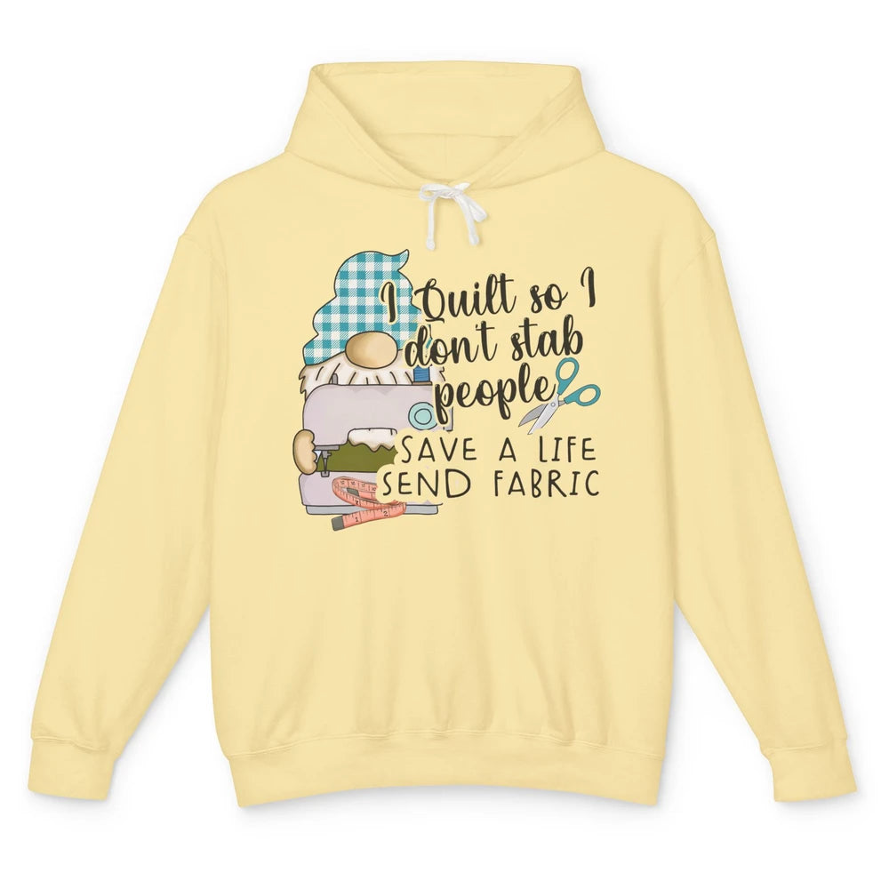 Funny Quilting Gnome I Quilt So I Don't Stab Quilting Life Unisex Lightweight Hoodie