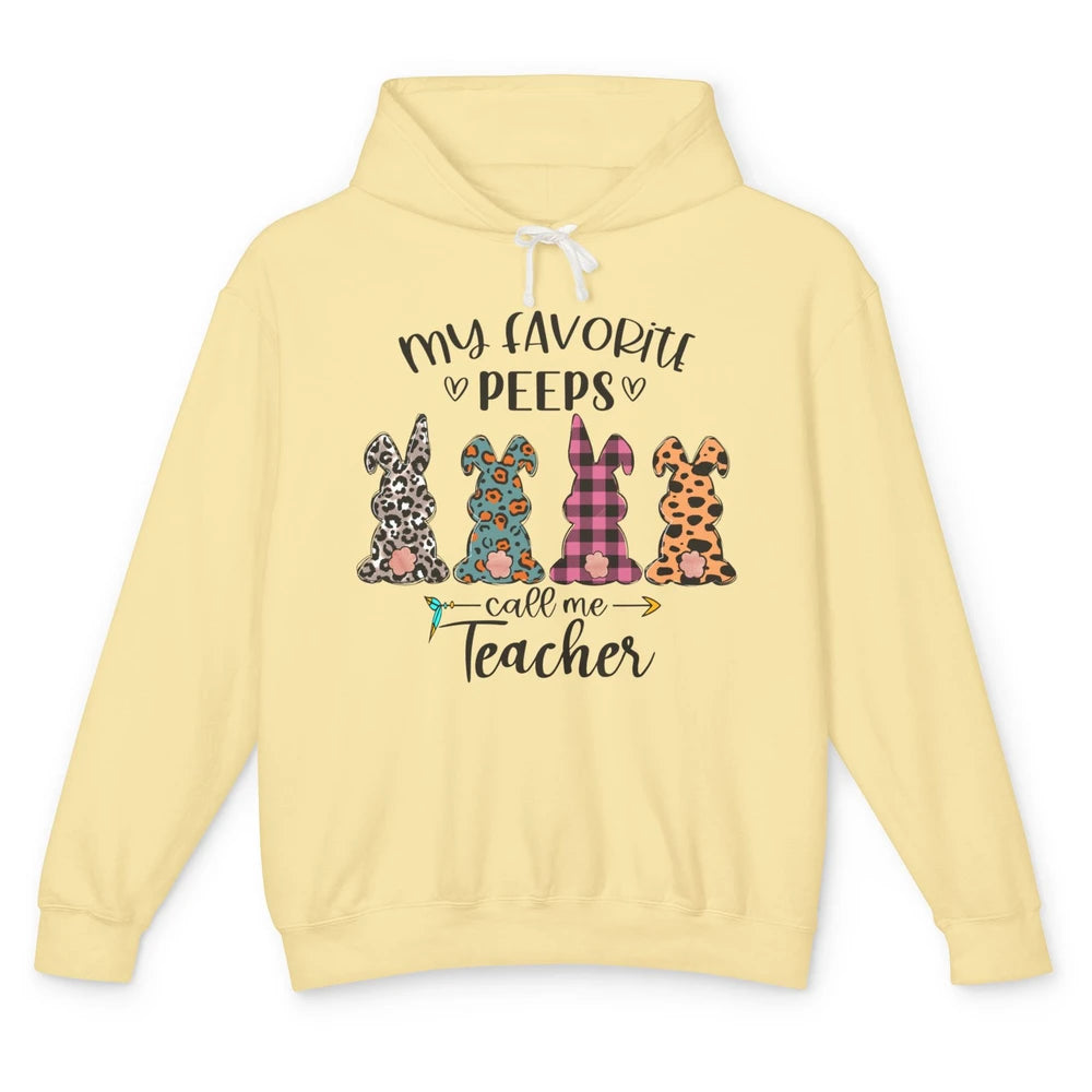 Easter Day My Favorite Peeps Calls Me Teacher Easter Bunny Unisex Lightweight Hoodie