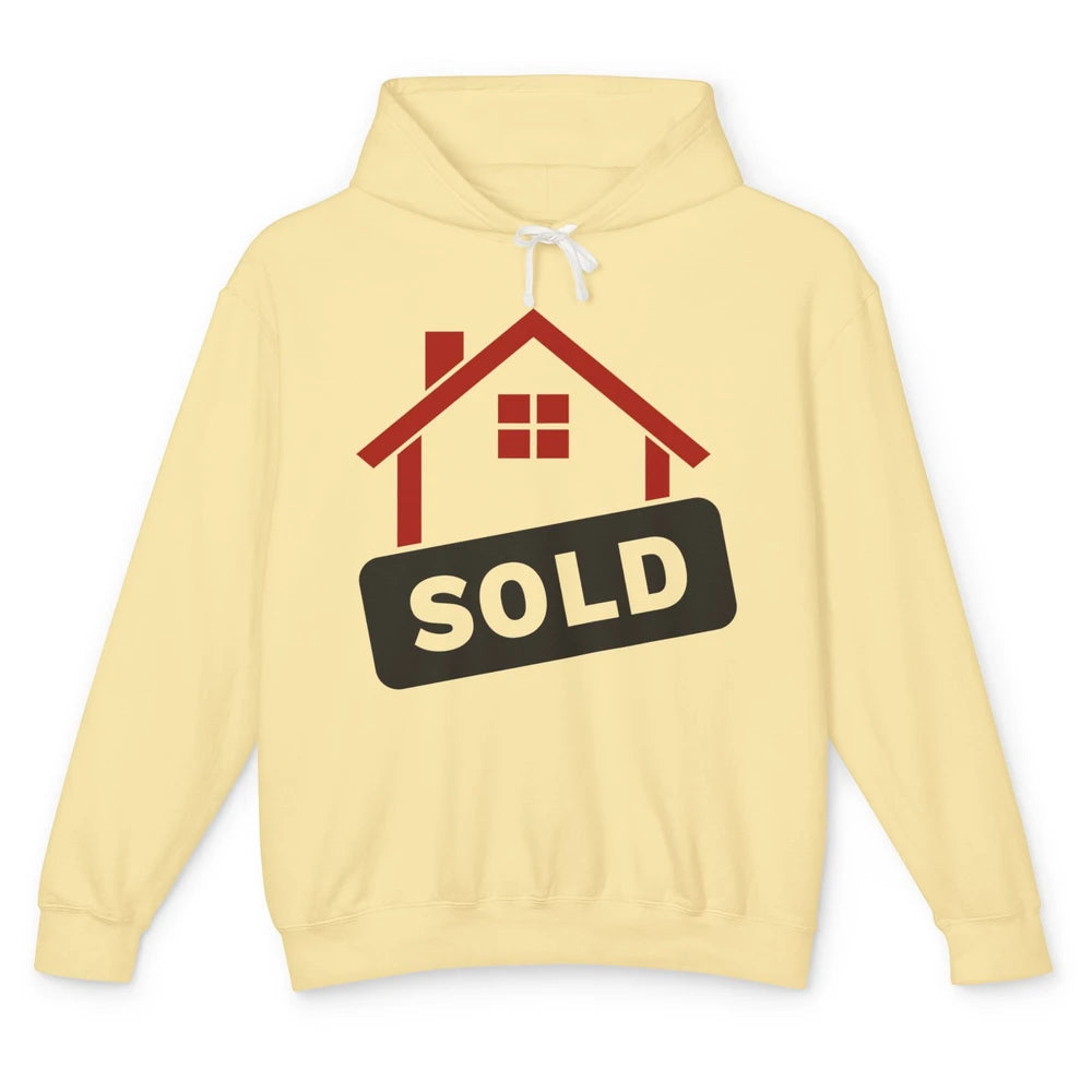 Sold House Hunting Realtor Real Estate Life House Investment Unisex Lightweight Hoodie