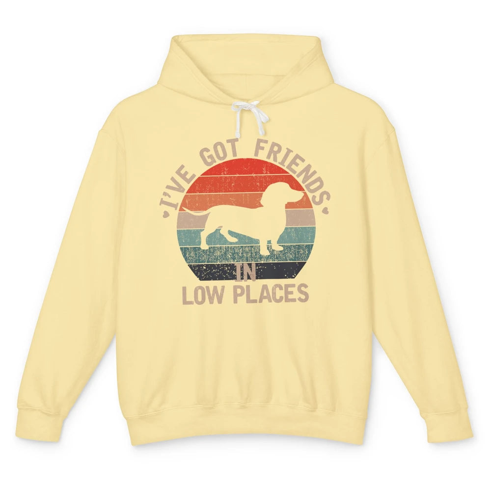 Vintage Funny Dachshund I've Got Friends In Low Places Unisex Lightweight Hoodie