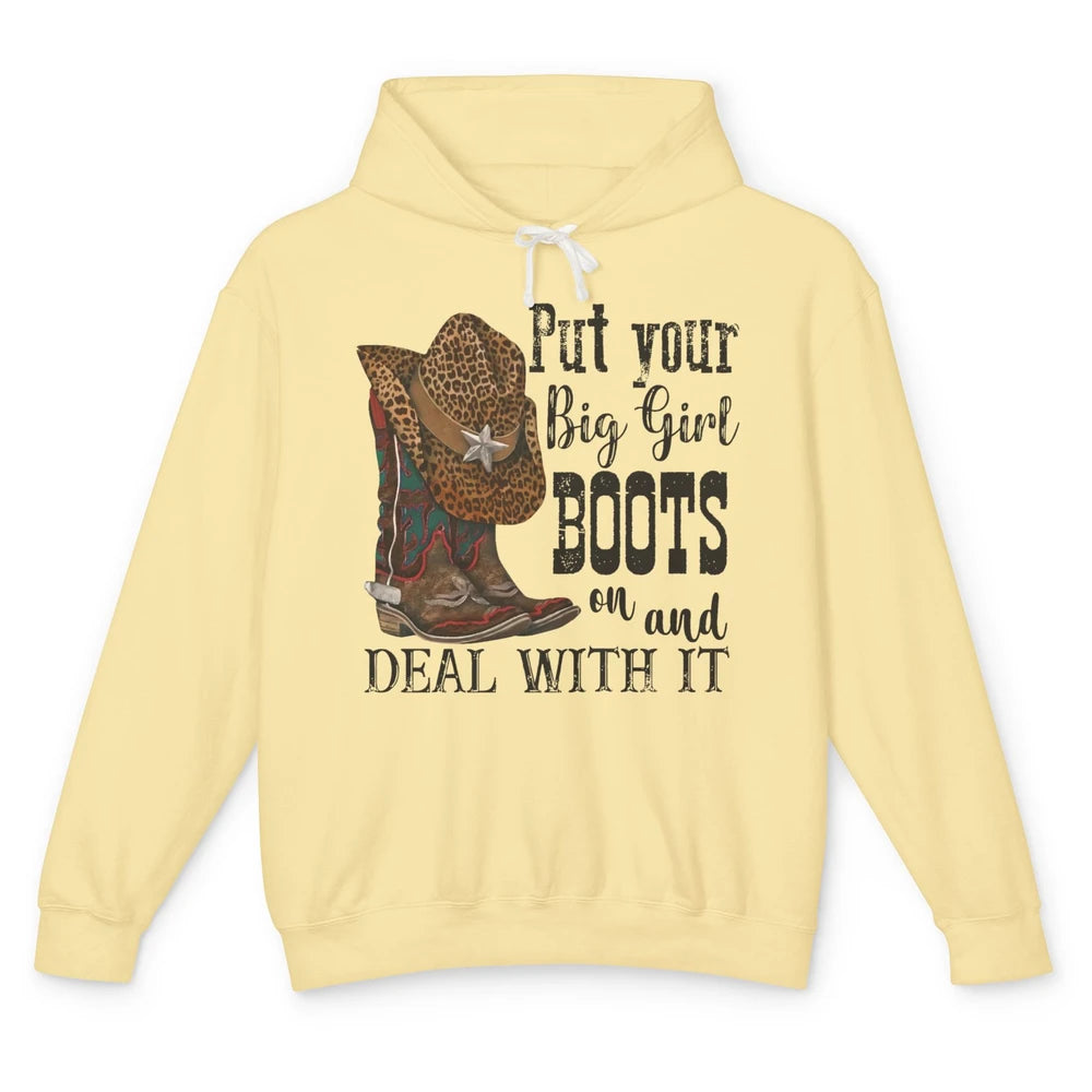 Leopard Cowgirl Boots Hat Put Your Big Girl Boots On Western Unisex Lightweight Hoodie