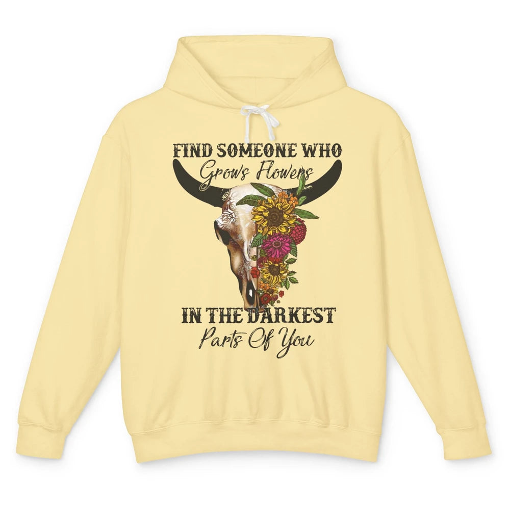 Floral Bull Skull Find Someone Who Grow Flowers Western Girl Unisex Lightweight Hoodie