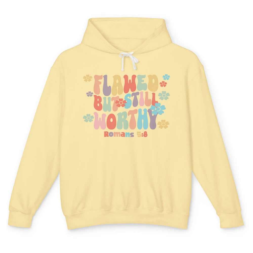 Floral Groovy Christian Flawed But Still Worthy Bible Verse Unisex Lightweight Hoodie