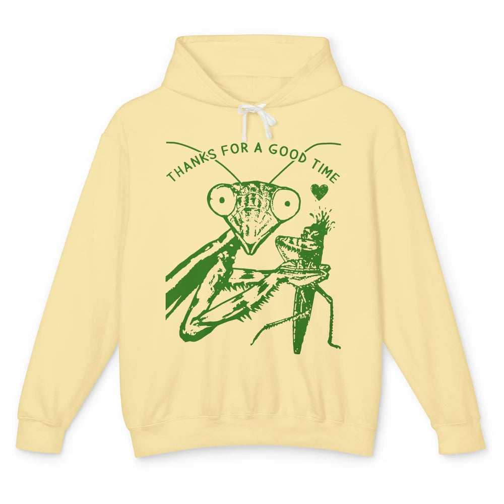 Funny Praying Mantis Thanks For A Good Time Sarcastic Insect Unisex Lightweight Hoodie