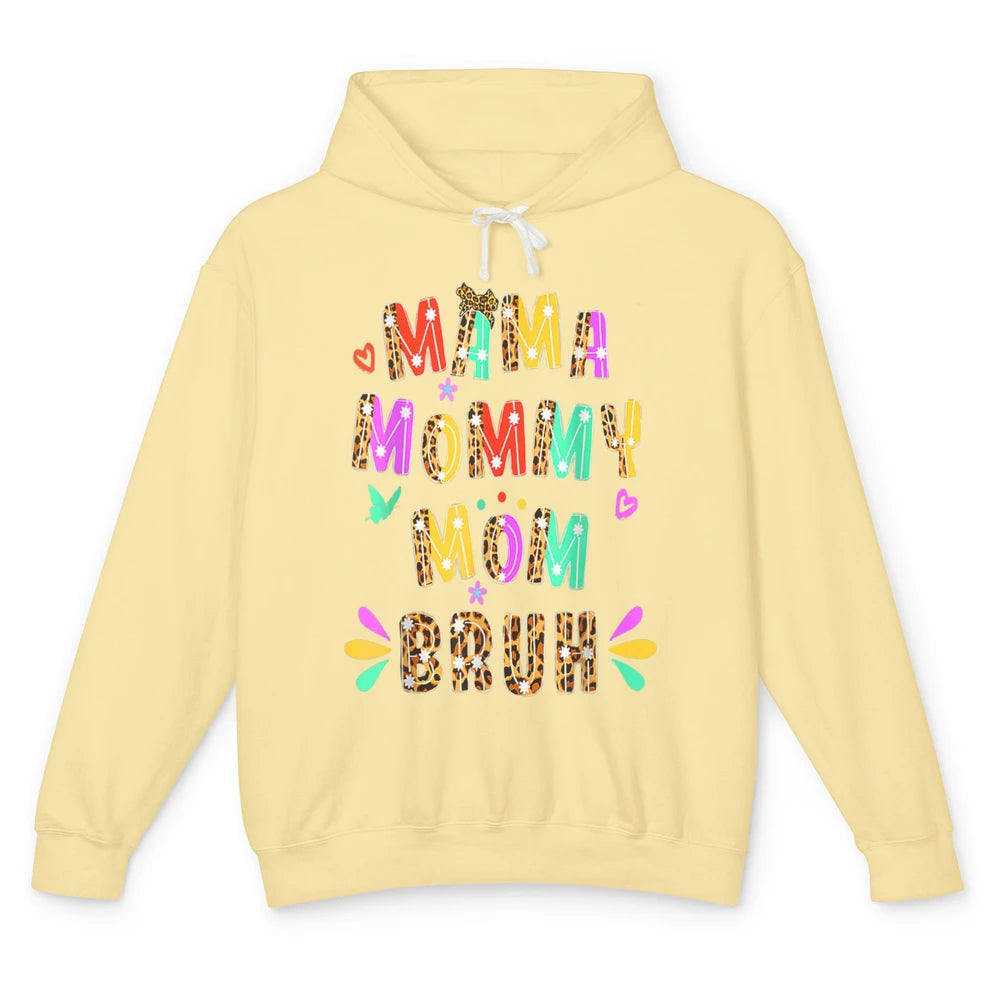 Cute Mama Mommy Mom Bruh Leopard Boy Girl Mothers Day Women Unisex Lightweight Hoodie