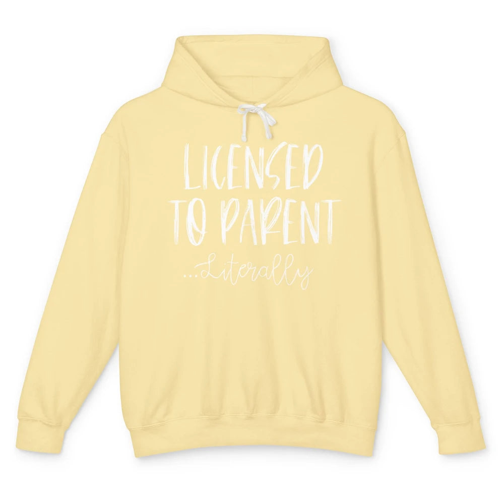 Foster Care Parents Licensed to Parent Literally Adoption Unisex Lightweight Hoodie