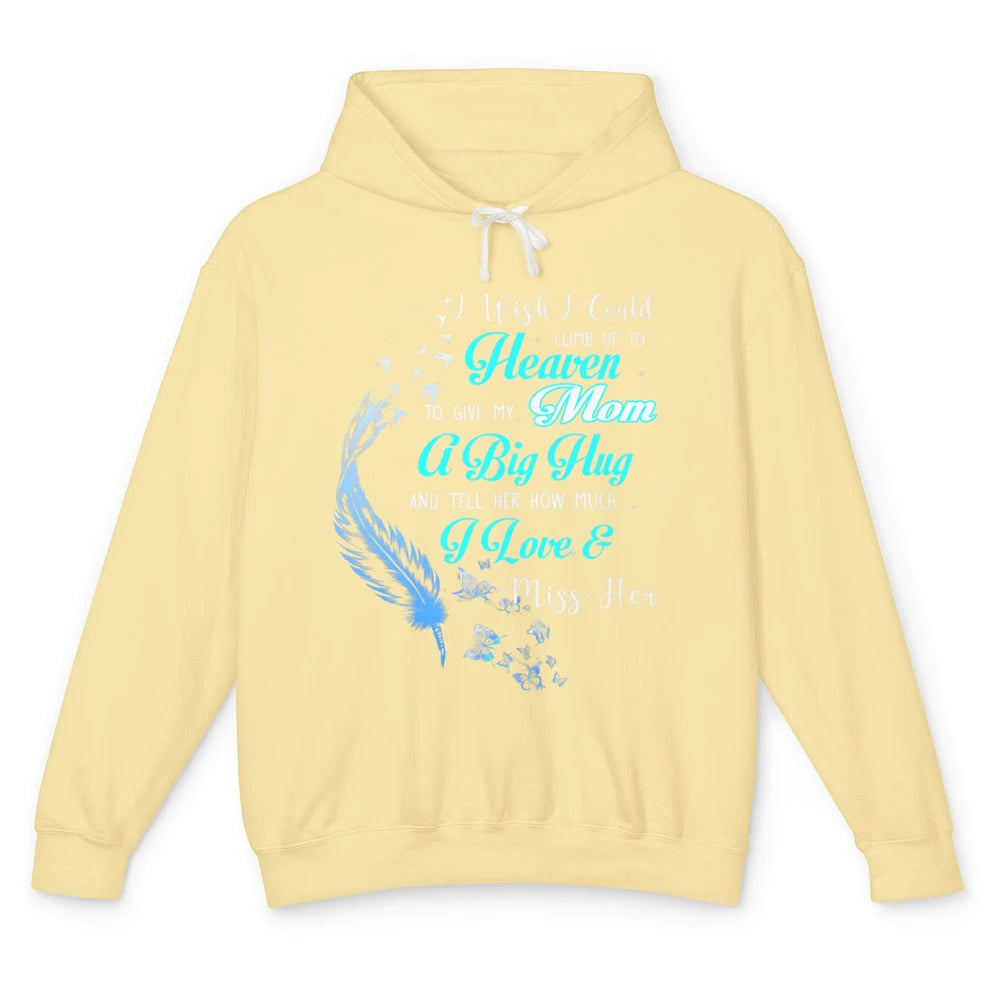 My Mom In Heaven Angel Wings Mother Memories Forever Love Unisex Lightweight Hoodie