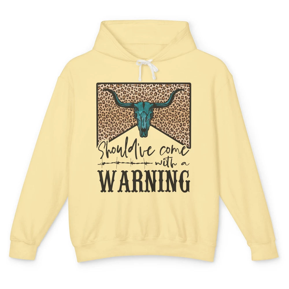 Retro Bull Skull Should've Come With Warning Western Country Unisex Lightweight Hoodie