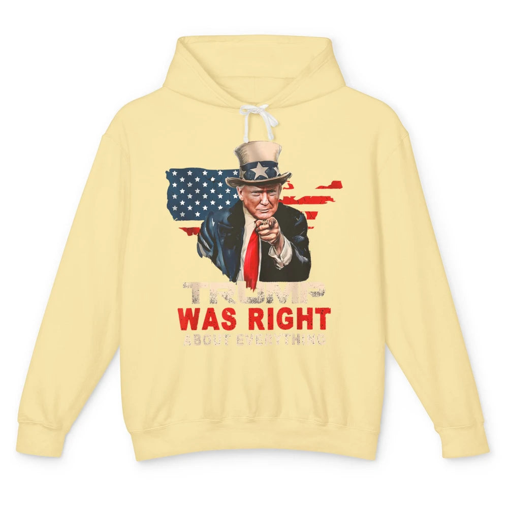 Funny Trump Was Right About Everything Pro Choice President Unisex Lightweight Hoodie