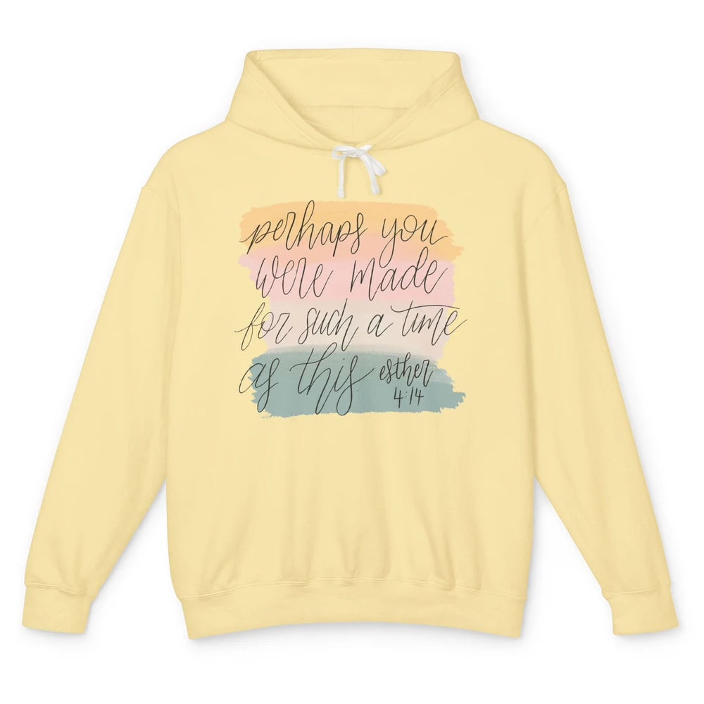 Christian Perhaps You Were Made For Such A Time As This Unisex Lightweight Hoodie