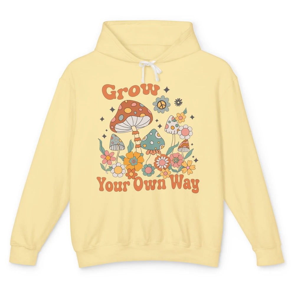 Retro Groovy Mushroom Grow Your Own Way Hippie Inspirational Unisex Lightweight Hoodie