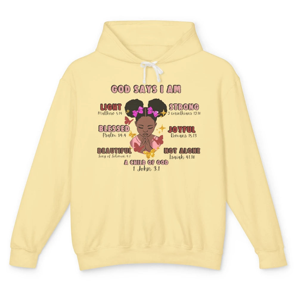 Christian God Says I Am Little Black Girl Bible Religious Unisex Lightweight Hoodie