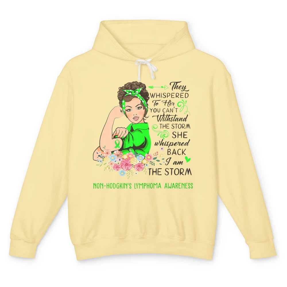 Non-Hodgkin Lymphoma Cancer Warrior The Storm Green Women Unisex Lightweight Hoodie