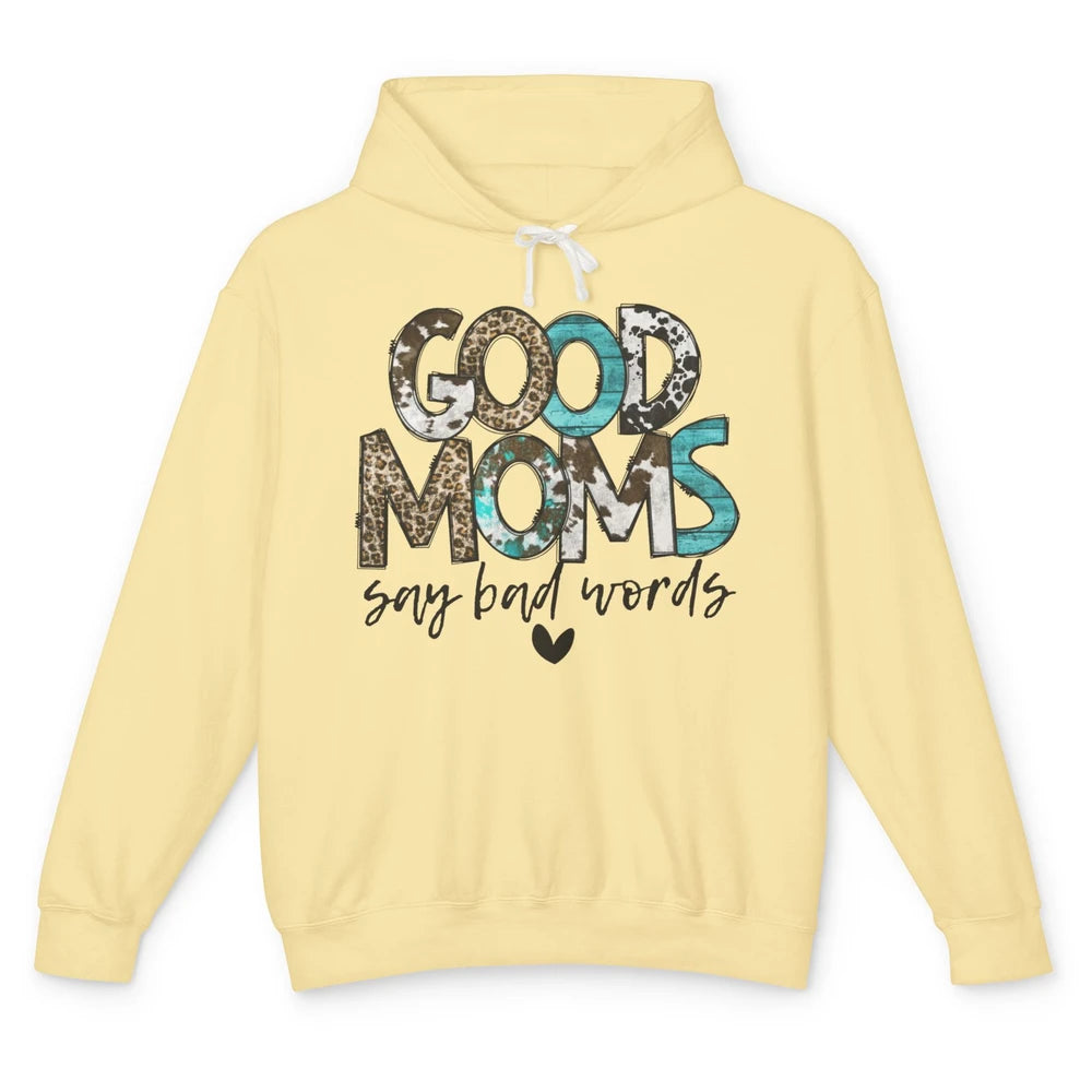 Leopard Good Moms Say Bad Words Turquoise Western Country Unisex Lightweight Hoodie