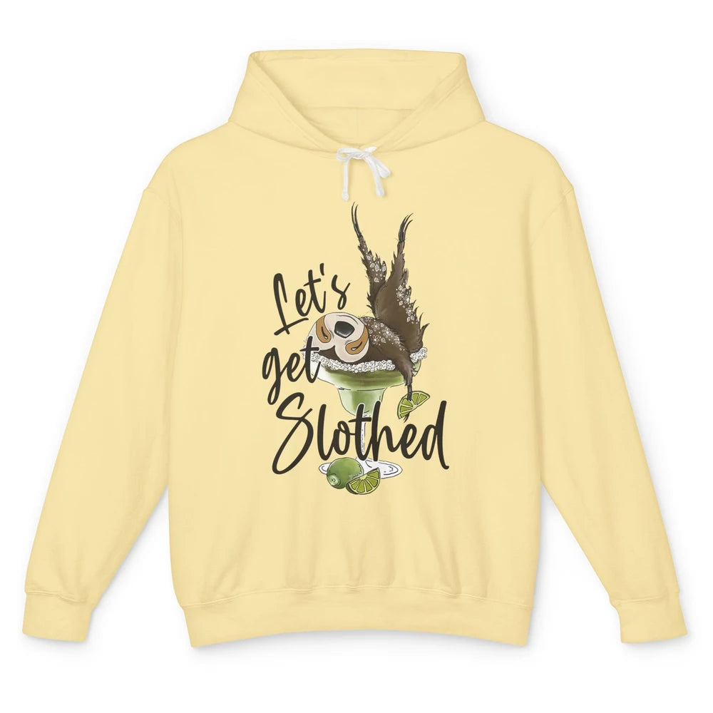 Let's Get Slothed Funny Sloth Margarita Sloth Lovers Unisex Lightweight Hoodie