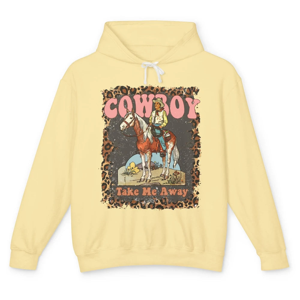 Leopard Cowboy Riding Cowboy Take Me Away Western Cowgirl Unisex Lightweight Hoodie