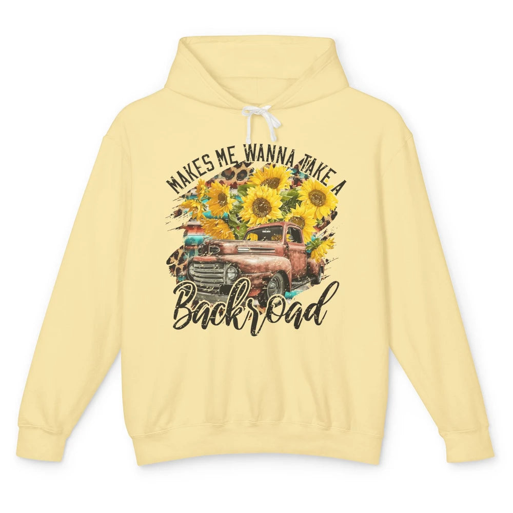 Retro Sunflower Truck Makes Me Wanna Take a Backroad Western Unisex Lightweight Hoodie