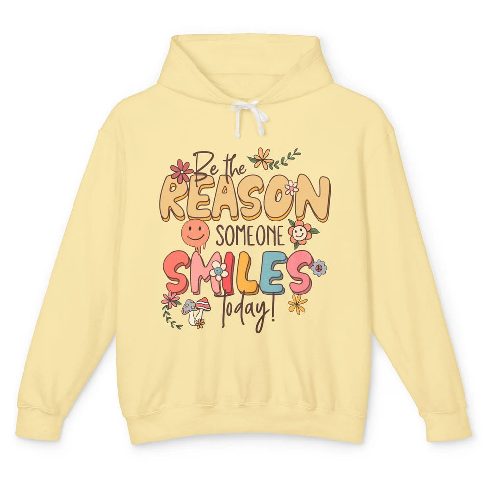 Be Reason Someone Smile Mental Health Matters Positive Vibes Unisex Lightweight Hoodie