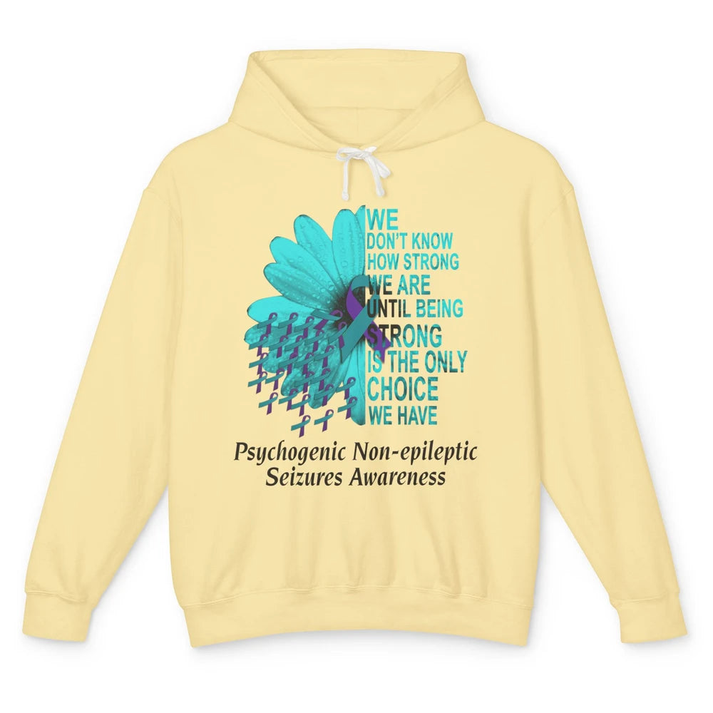 PNES Awareness We Don't Know How Strong Purple Teal Ribbon Unisex Lightweight Hoodie