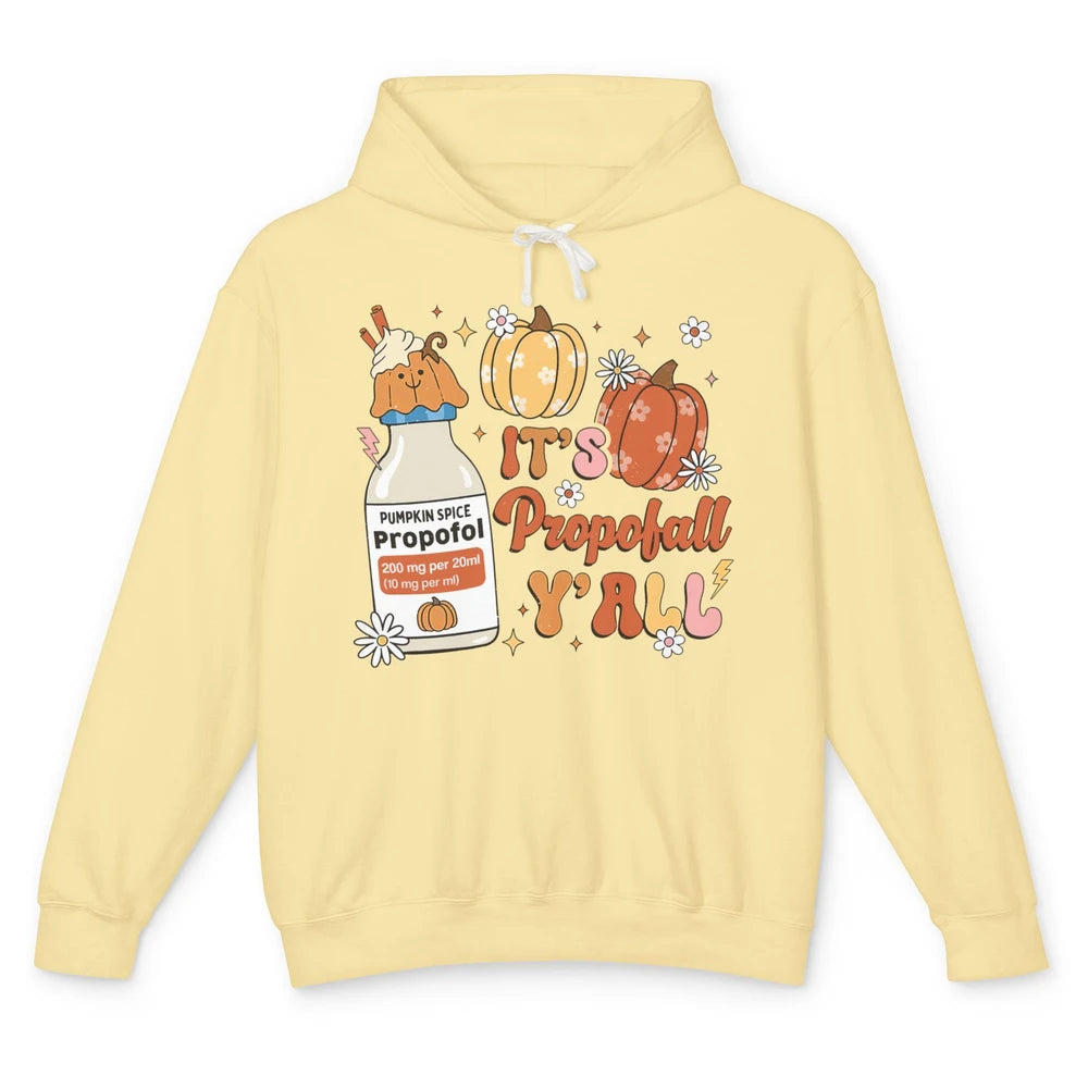 Autumn ICU Nurse It's Propofol Y'all Thankful Anesthetist Unisex Lightweight Hoodie