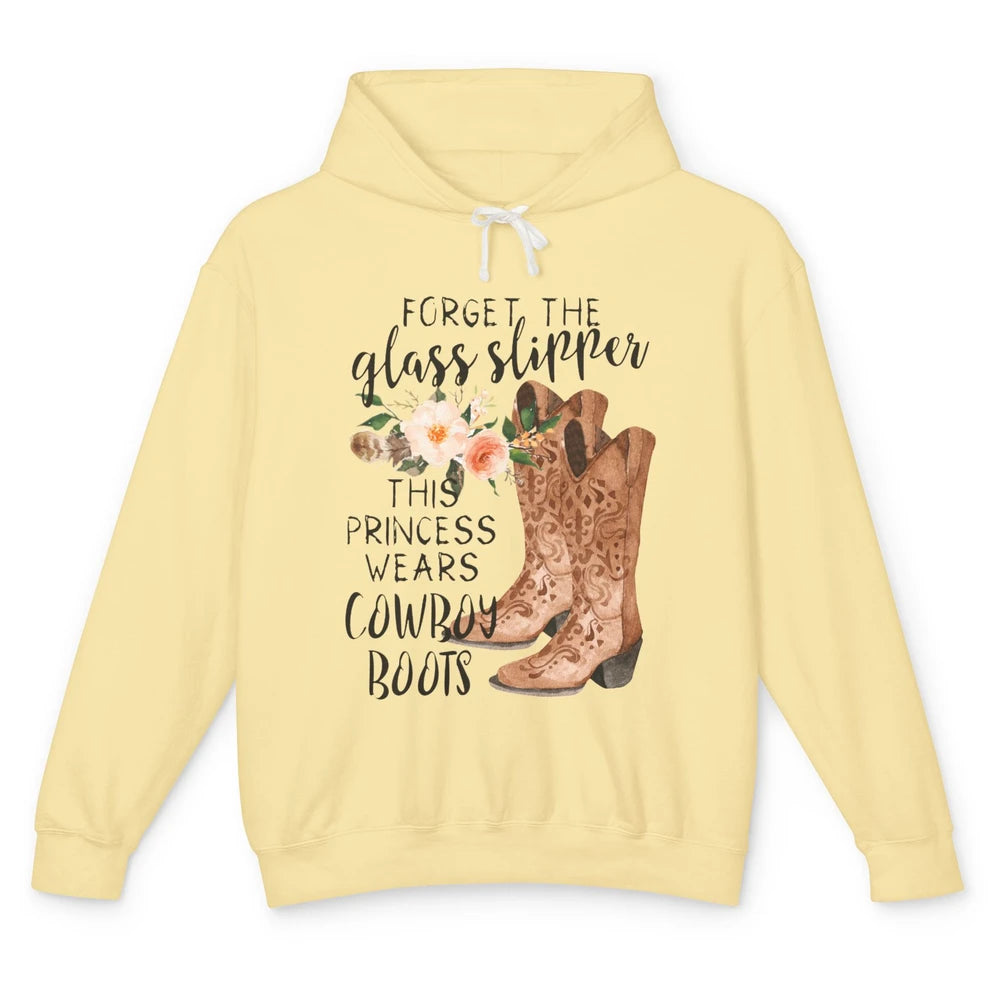 Cowgirls Forget Glass Slippers This Queen Wears Cowboy Boots Unisex Lightweight Hoodie