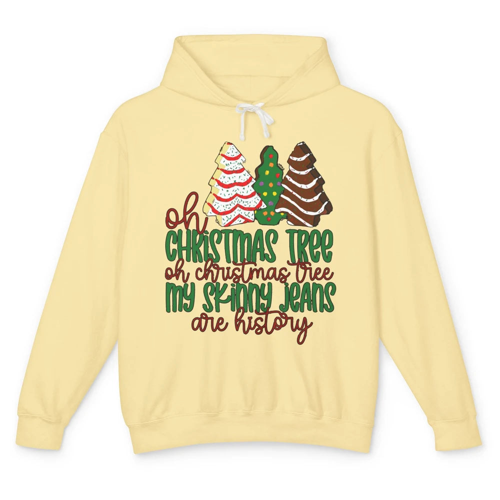 Christmas Cake Oh Christmas Tree My Skinny Jeans Are History Unisex Lightweight Hoodie