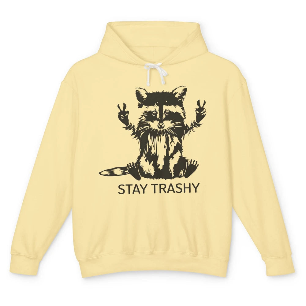 Stay Trashy Peace Victory Hand Funny Raccoon Cute Pet Animal Unisex Lightweight Hoodie