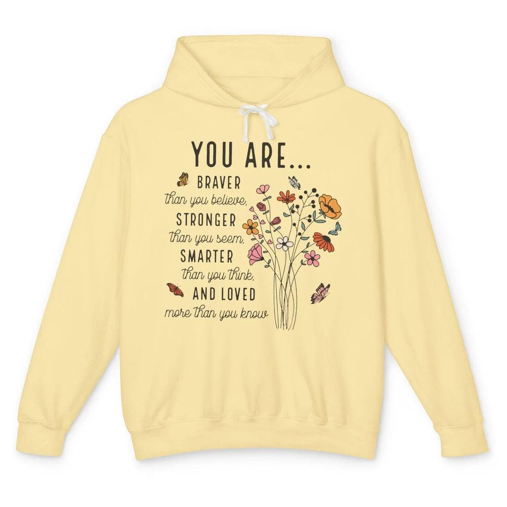 Wildflowers You Are Braver Than You Believe Inspirational Unisex Lightweight Hoodie