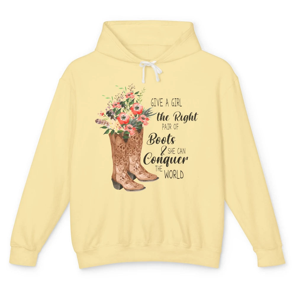 Western Cowgirl Give A Girl Right Pair Of Boots Cowboy Boots Unisex Lightweight Hoodie